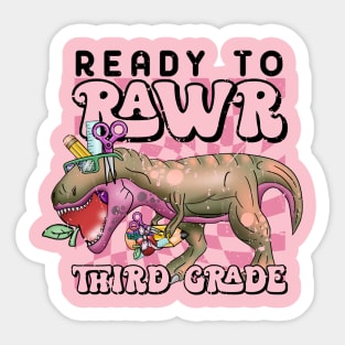 Ready to rawr third grade Sticker